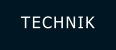 TECHNIK